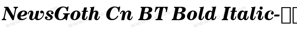 NewsGoth Cn BT Bold Italic字体转换